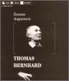 Thomas Bernhard - Zuzana Augustov