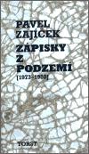 Zpisky z podzem (1973-1980) - Pavel Zajek