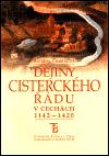Djiny cisterckho du v echch 1142 - 1420, 2. svazek - Kateina Charvtov
