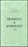 Dramata a monology - Milada Soukov
