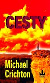 CESTY - Michael Crichton