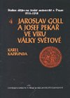 Jaroslav Goll a Josef Pekař ve víru války světové - Karel Kazbunda