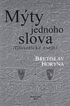 Mty jednoho slova - Betislav Horyna