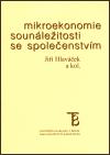 Mikroekonomie sounleitosti se spoleenstvm - Ji Hlavek,kolektiv