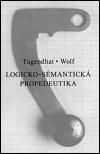 Logicko-smantick propedeutika - Ernst Tugendhat,Ch. Wolf