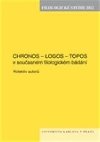 Chronos - Logos - Topos v souasnm filologickm bdn - 