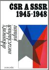 SR a SSSR 1945-1948 - Karel Kaplan