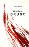 Giordano Bruno - Karel Mcha