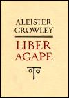 Liber Agape - Aleister Crowley