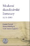 Modern skandinvsk literatury 1870-2000 - Martin Humpl,Helena Kadekov,Viola Parente-apkov
