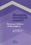 Diverzita etnickch menin - Dana Bittnerov,Mirjam Moravcov