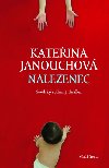 Nalezenec - Kateina Janouchov