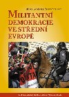 Militantn demokracie ve stedn Evrop - Miroslav Mare,tpn Vborn