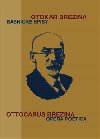 Bsnick spisy / Opera poetica - Otokar Bezina