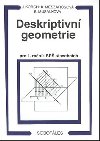 Deskriptivní geometrie pro 1. ročník SPŠ stavebních - Ján Korch; Katarína Mészárosová; Bohdana Musálková