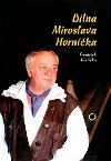 DÍLNA MIROSLAVA HORNÍČKA - František Všetička