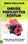 ENERGIE POKOJOVCH ROSTLIN - Jelena Mazovov
