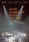 Devět hudebních stylů pro bicí nástroje + DVD - Zyka Bohumil