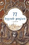 77 leggende praghesi / 77 pražských legend (italsky) - Alena Ježková; Renáta Fučíková