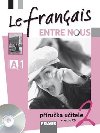 Le francais ENTRE NOUS 2 - pruka uitele + CD - Sylva Novkov; Jana Kolmanov; Daniele Geffroy-Kontack