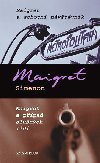 Maigret a sobotn nvtvnk, Maigret a ppad slunch lid - Simenon Georges