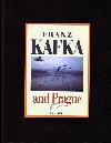 FRANZ KAFKA AND PRAGUE - Karol Kllay