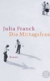 Die Mittagsfrau - Franck Julia