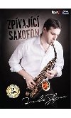Frankie Zhyrnov - Zpvajc saxofon - CD+DVD - Frankie Zhyrnov