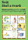 Svět čísel a tvarů  - Matematika pro 4. ročník základní školy - učebnice - J. Divíšek; Alena Hošpesová