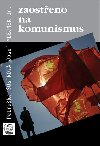Zaosteno na komunismus - Josef Mlejnek,Petruka ustrov