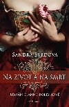 Na život a na smrt - román o Anně Boleynové - Byrdová Sandra