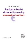 Peripetie esk ekonomiky a mny aneb nedejme si vnutit euro - Stanislava Jankov