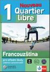 Quartier libre Nouveau 1 - učebnice s pracovním sešitem + 2CD - neuveden