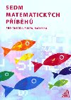 Sedm matematickch pbh pro Aniku, Filipa, Matska - Likov H., Vakov J.