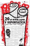 20 let novho Polska v reportch podle Mariusze Szczygiea - Mariusz Szczygie