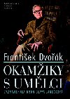 Okamiky s umlci - Prof. PhDr. Frantiek Dvok, CSc.