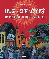 Hus a Chelick - Pbh jejich doby - Renta Fukov