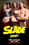 Slade Story - Pbh rockov legendy - otola Zdenk