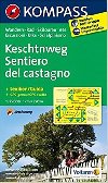Keschtnweg/Sentiro del castagno 696 NKOM - neuveden