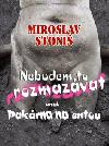 NEBUDEM TO ROZMAZVAT - Miroslav Stoni