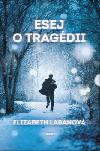 ESEJ O TRAGDII - Elizabeth LaBanov