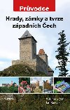 HRADY, ZMKY A TVRZE ZPADNCH ECH - Vladimr Brych; Jan Rendek