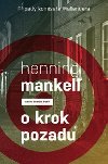 O krok pozadu (Případy komisaře Wallandera) - Henning Mankell