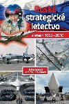 Rusk strategick letectvo v letech 1992-2010 - Jefim Gordon; Dmitrij Komissarov