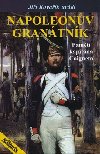 Napoleonv granátník - Pamti kapitána Coigneta - Jií Kovaík