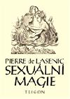 Sexuln magie - Pierre de Lasenic