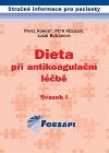 Dieta při antikoagulační léčbě - Petr Kessler; Pavel Kohout; Lucie Růžičková