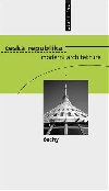 esk republika -  modern architektura / echy - Michal Kohout,Rostislav Svcha