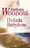 HVĚZDA BABYLONU - Barbara Woodová