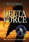 Delta Force - Pbh elitn americk protiteroristick jednotky - Eric L. Haney